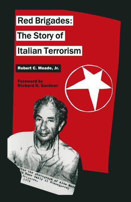 Cover: 9781349203062 | Red Brigades | The Story of Italian Terrorism | Robert C Meade | Buch