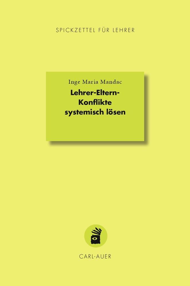 Cover: 9783849704322 | Lehrer-Eltern-Konflikte systemisch lösen | Inge Maria Mandac | Buch