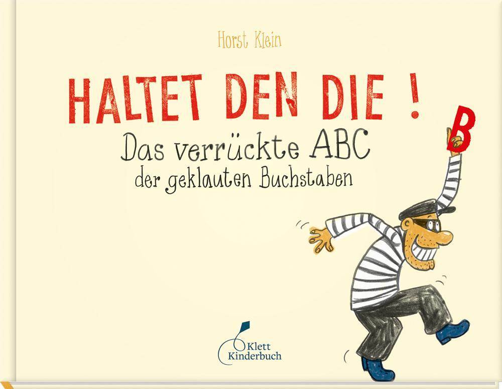 Cover: 9783954701322 | Haltet den Die! | Das verrückte ABC der geklauten Buchstaben | Klein