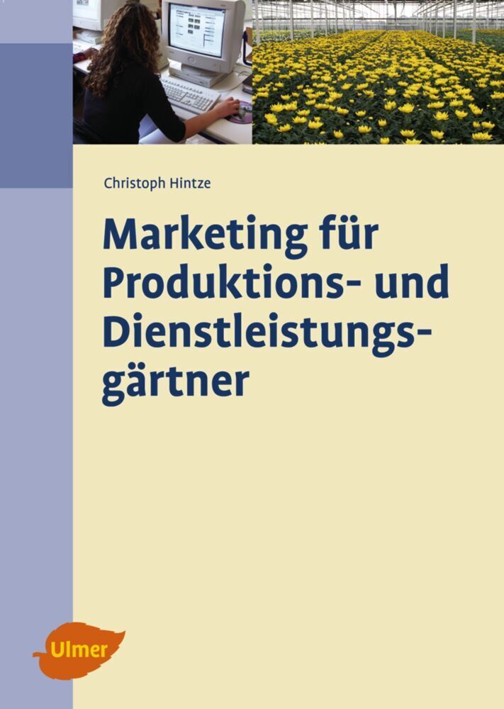 Cover: 9783800148707 | Marketing für Produktions- und Dienstleistungsgärtner | Hintze | Buch