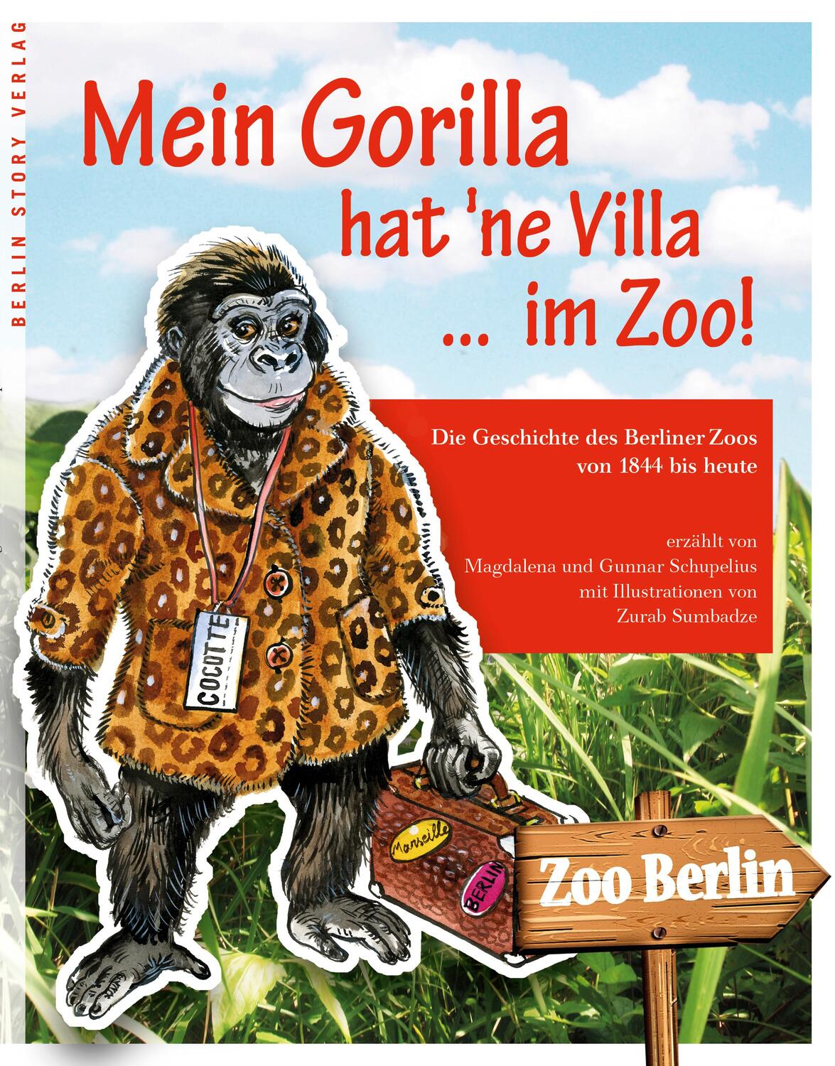 Cover: 9783957230829 | Mein Gorilla hat 'ne Villa ... im Zoo! | Magdalena Schupelius (u. a.)