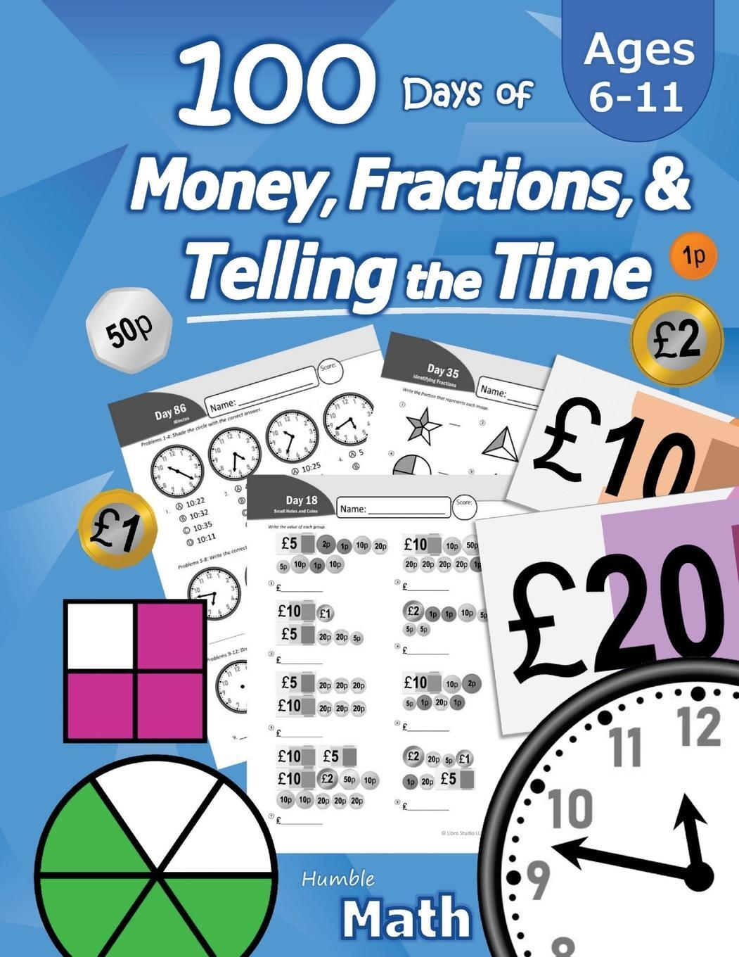 Cover: 9781635783278 | 100 Days of Money, Fractions, & Telling the Time | Humble Math | Buch