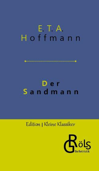 Cover: 9783988286994 | Der Sandmann | E. T. A. Hoffmann | Buch | HC gerader Rücken kaschiert