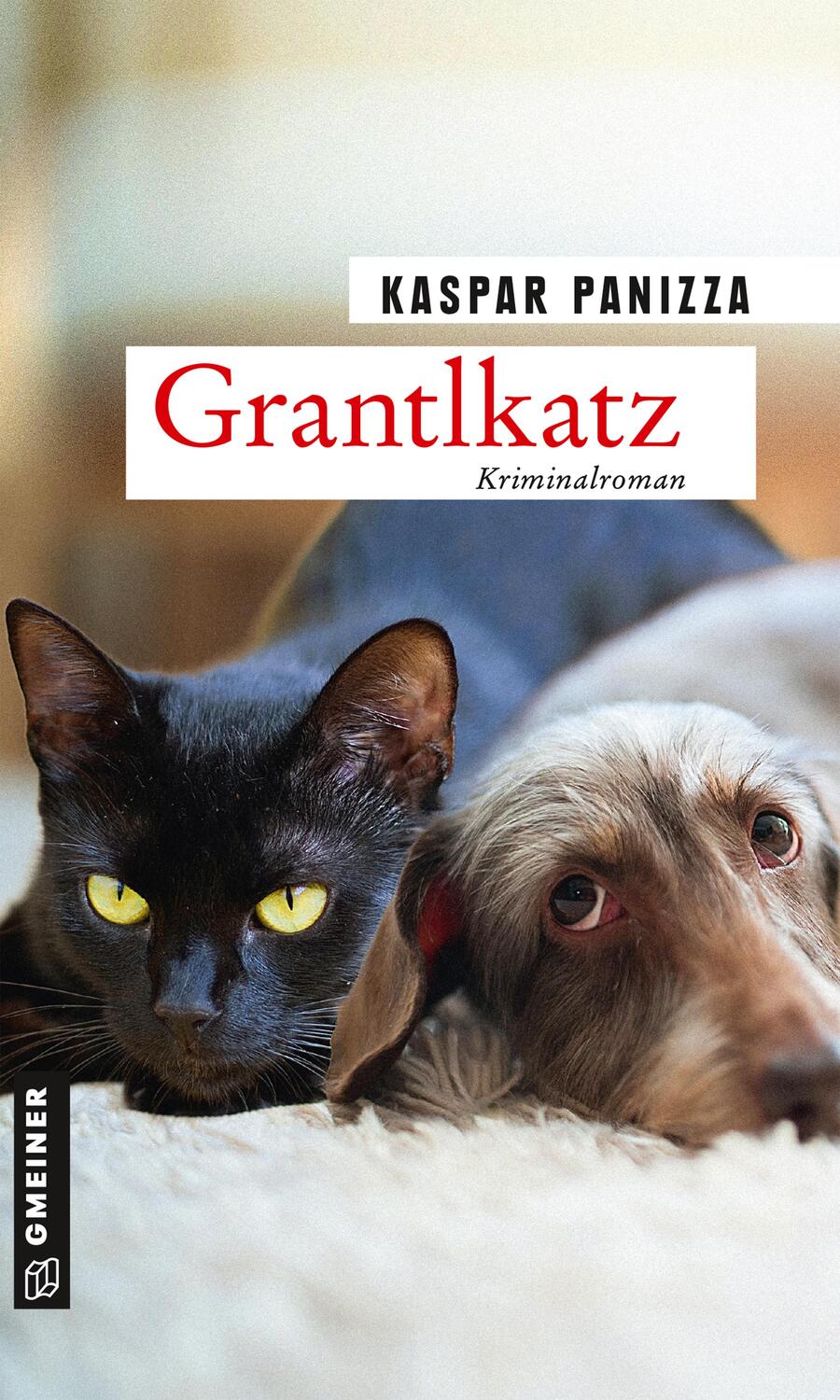 Cover: 9783839227169 | Grantlkatz | Frau Merkel und der Killerdackel | Kaspar Panizza | Buch