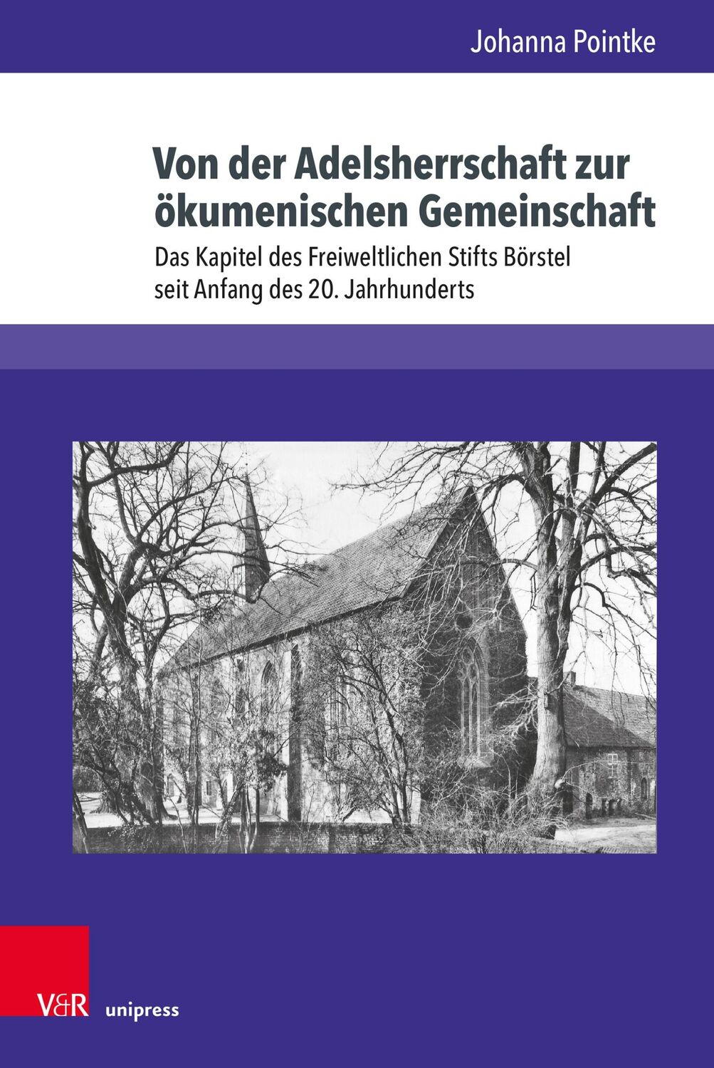 Cover: 9783847115977 | Von der Adelsherrschaft zur ökumenischen Gemeinschaft | Pointke | Buch