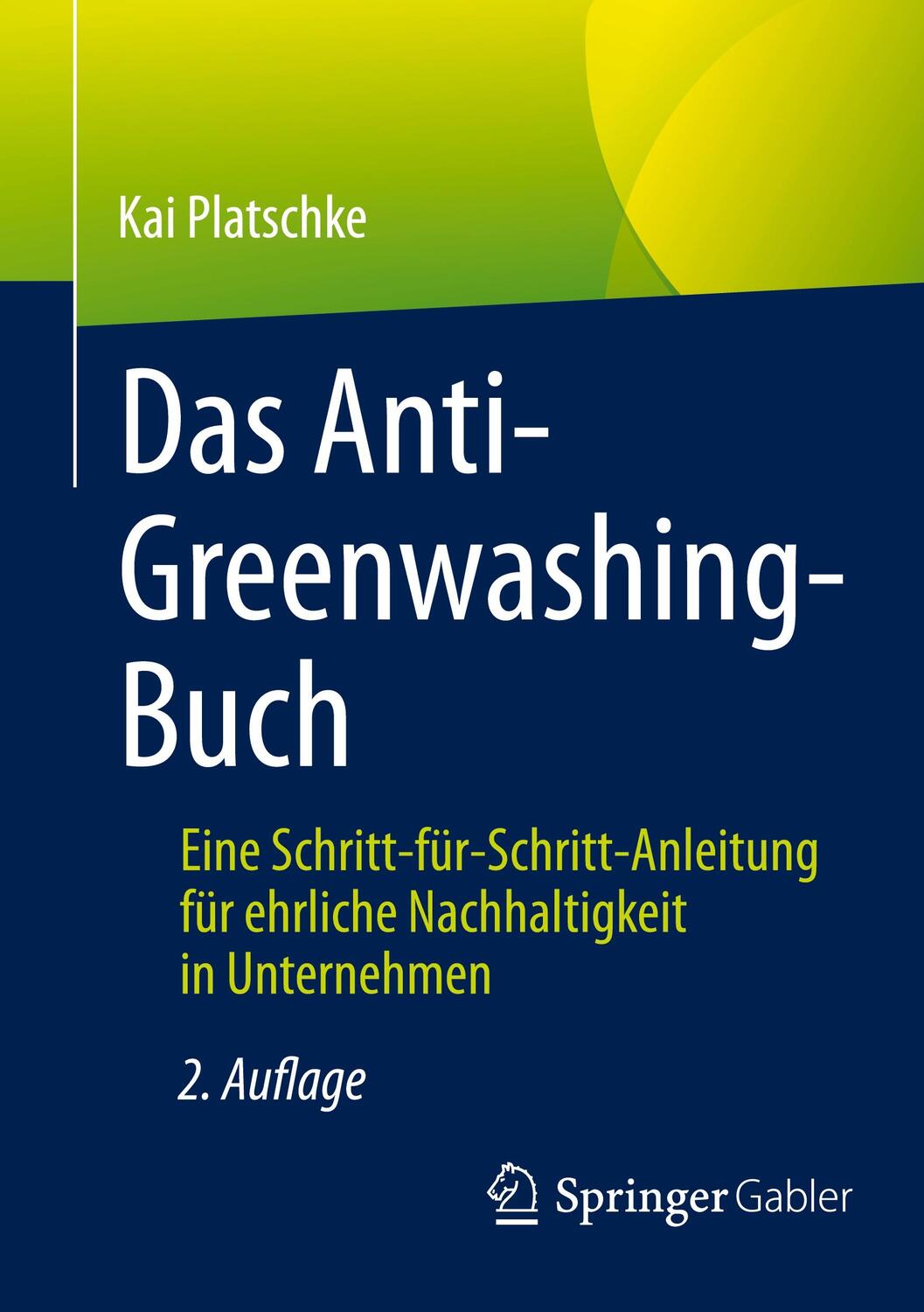 Cover: 9783658380663 | Das Anti-Greenwashing-Buch | Kai Platschke | Taschenbuch | Deutsch