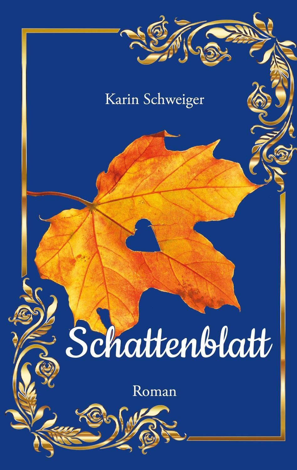 Cover: 9783758317491 | Schattenblatt | Karin Schweiger | Taschenbuch | Paperback | Deutsch