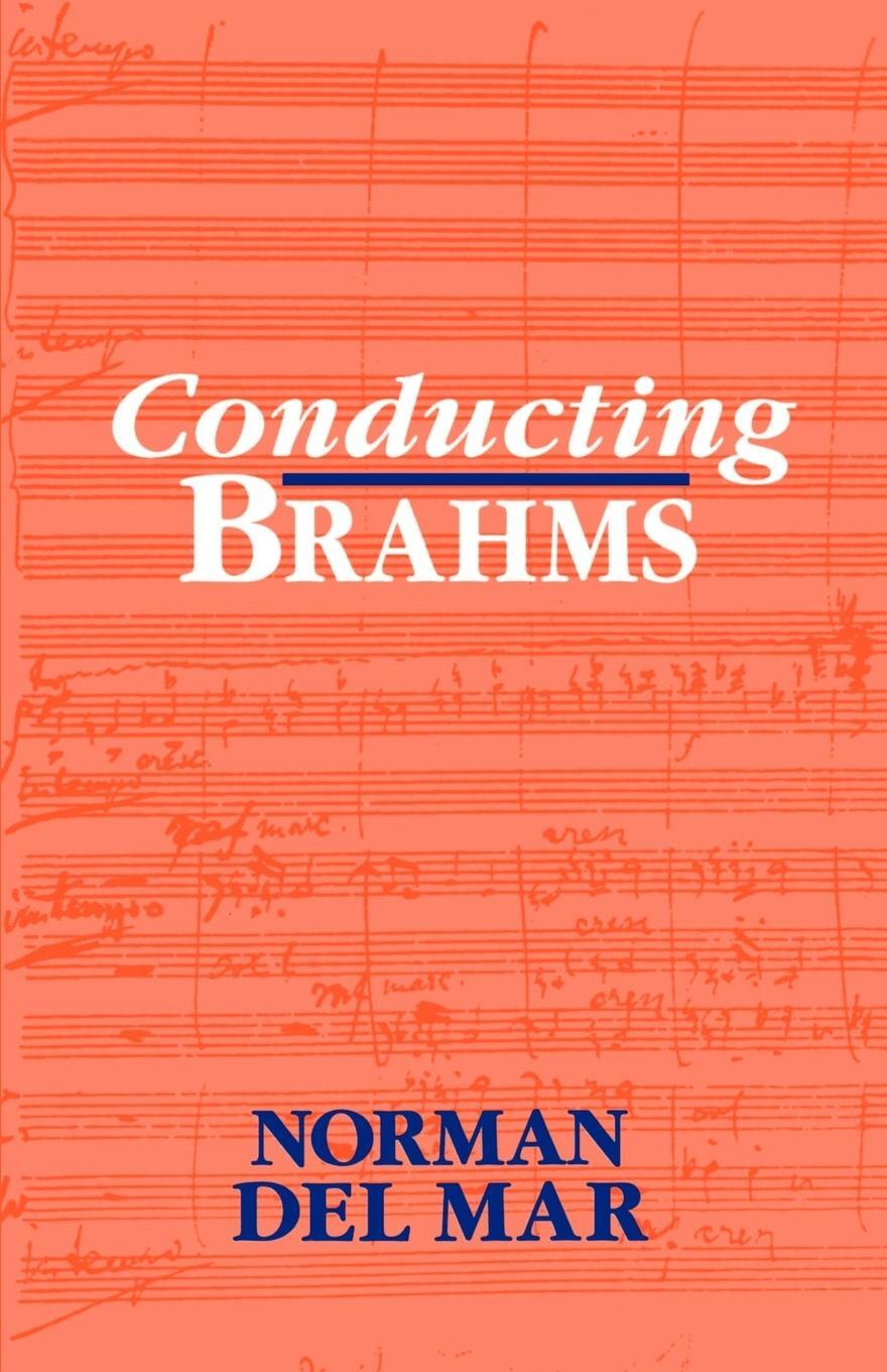 Cover: 9780198163572 | Conducting Brahms | Norman Del Mar | Taschenbuch | Paperback | 1997