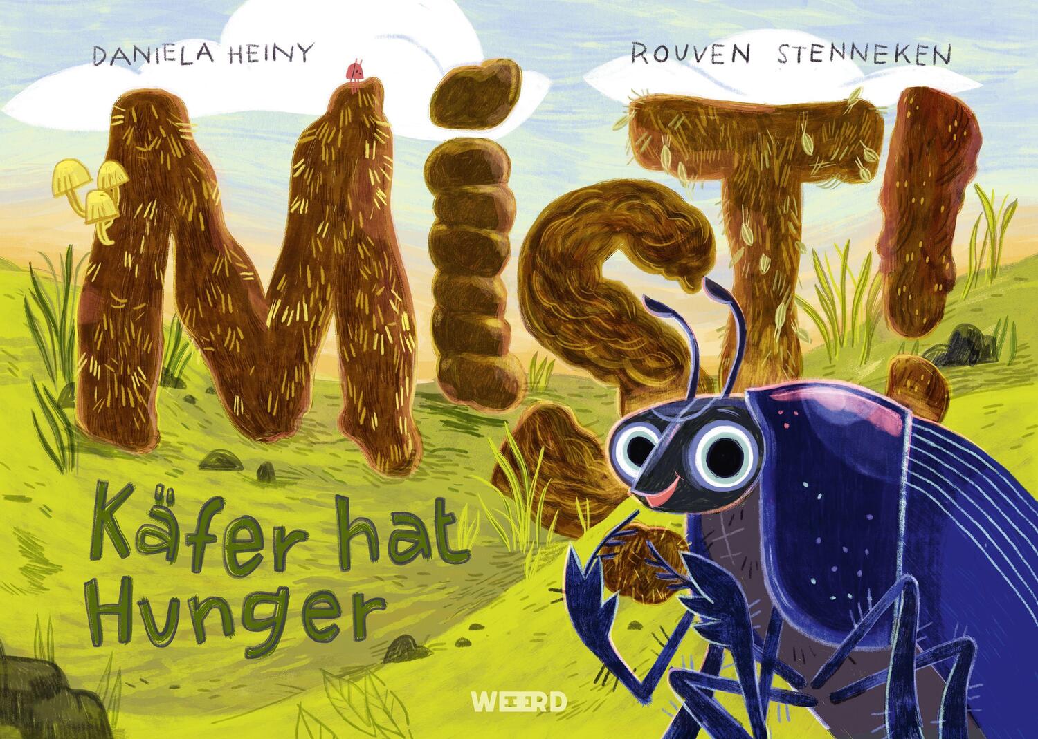 Cover: 9783942006514 | Mist! Käfer hat Hunger | Rouven Stenneken | Buch | Deutsch | 2022
