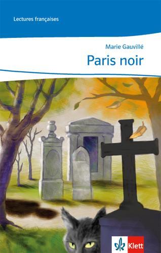 Cover: 9783125918474 | Paris noir | Marie Gauvillé | Taschenbuch | Französisch | 2014 | Klett