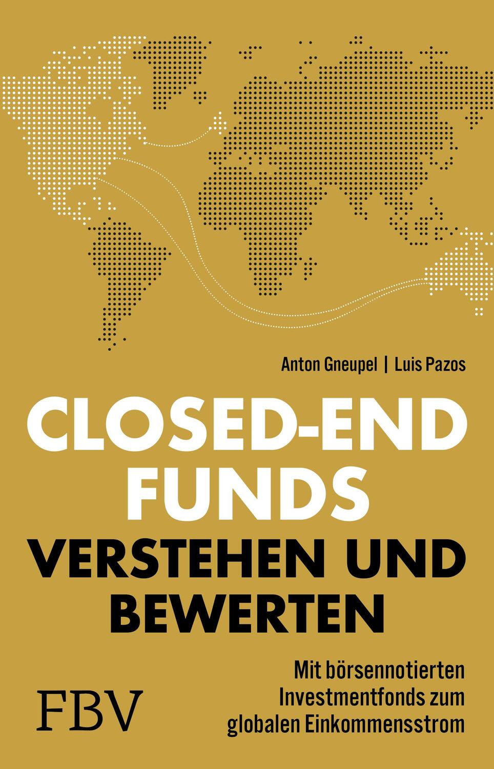 Cover: 9783959724722 | Closed-end Funds verstehen und bewerten | Luis Pazos (u. a.) | Buch
