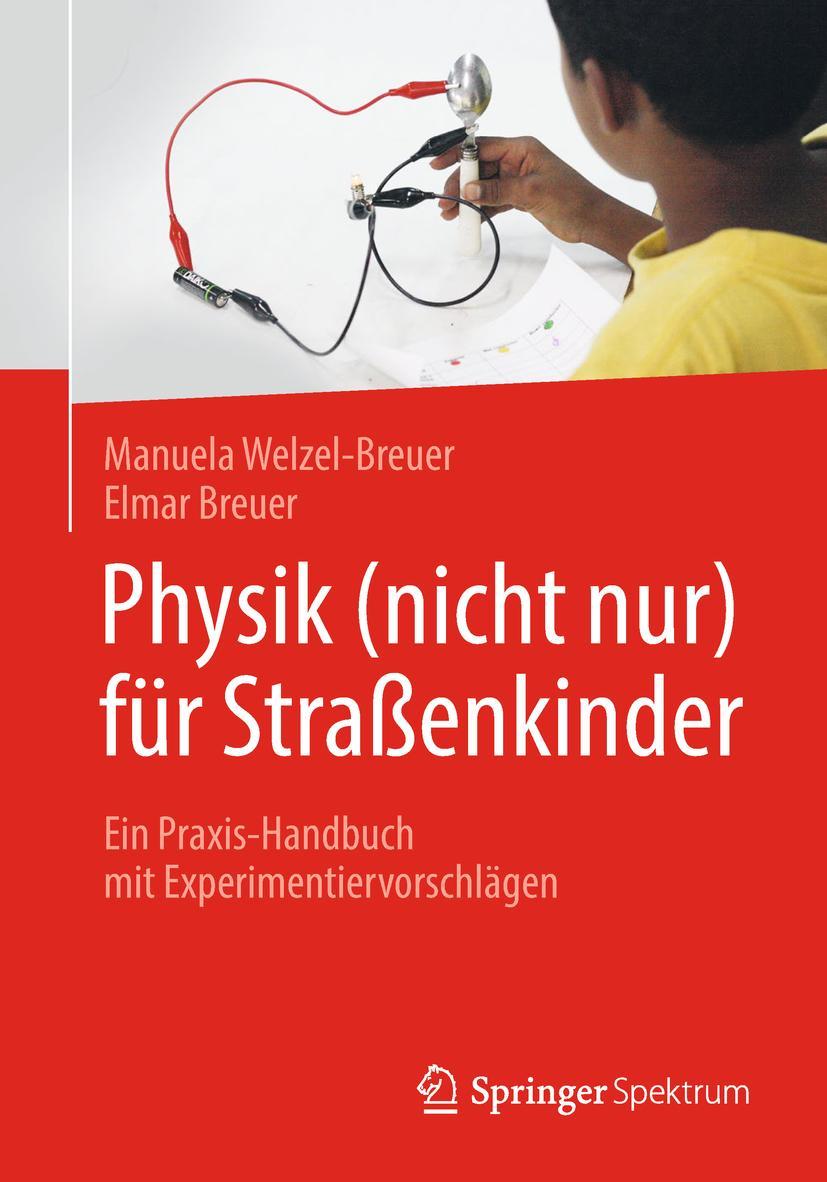 Cover: 9783662576625 | Physik (nicht nur) für Straßenkinder | Elmar Breuer (u. a.) | Buch