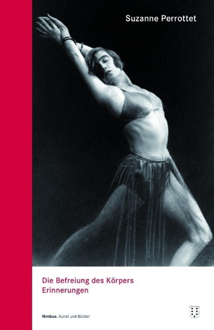 Cover: 9783038500025 | Die Befreiung des Körpers | Erinnerungen | Suzanne Perrottet | Buch