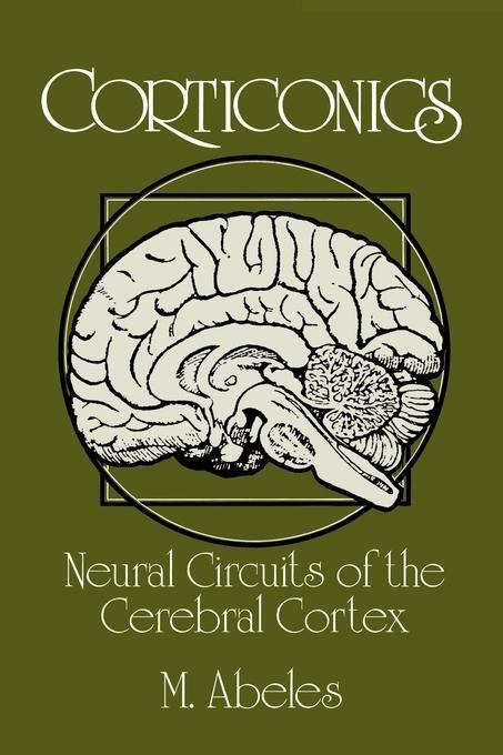 Cover: 9780521376174 | Corticonics | Neural Circuits of the Cerebral Cortex | Moshe Abeles