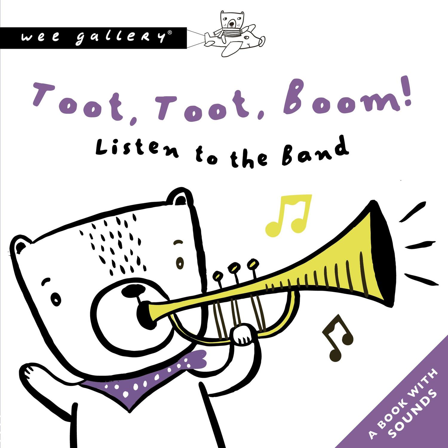 Cover: 9780711253919 | Toot, Toot, Boom! Listen To The Band | A Book with Sounds | Sajnani