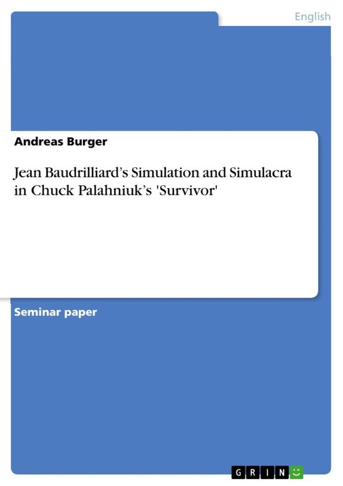 Cover: 9783656306894 | Jean Baudrilliard¿s Simulation and Simulacra in Chuck Palahniuk¿s...