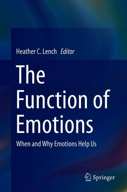 Cover: 9783319776187 | The Function of Emotions | When and Why Emotions Help Us | Lench | XV