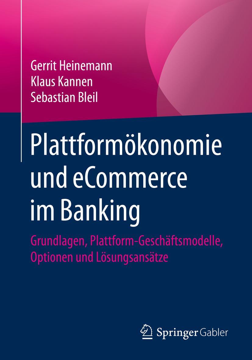 Cover: 9783658313111 | Plattformökonomie und eCommerce im Banking | Gerrit Heinemann (u. a.)