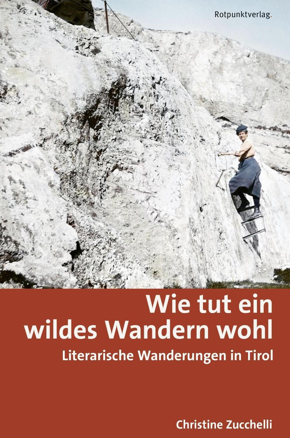 Cover: 9783858697585 | Wie tut ein wildes Wandern wohl | Christine Zucchelli | Taschenbuch