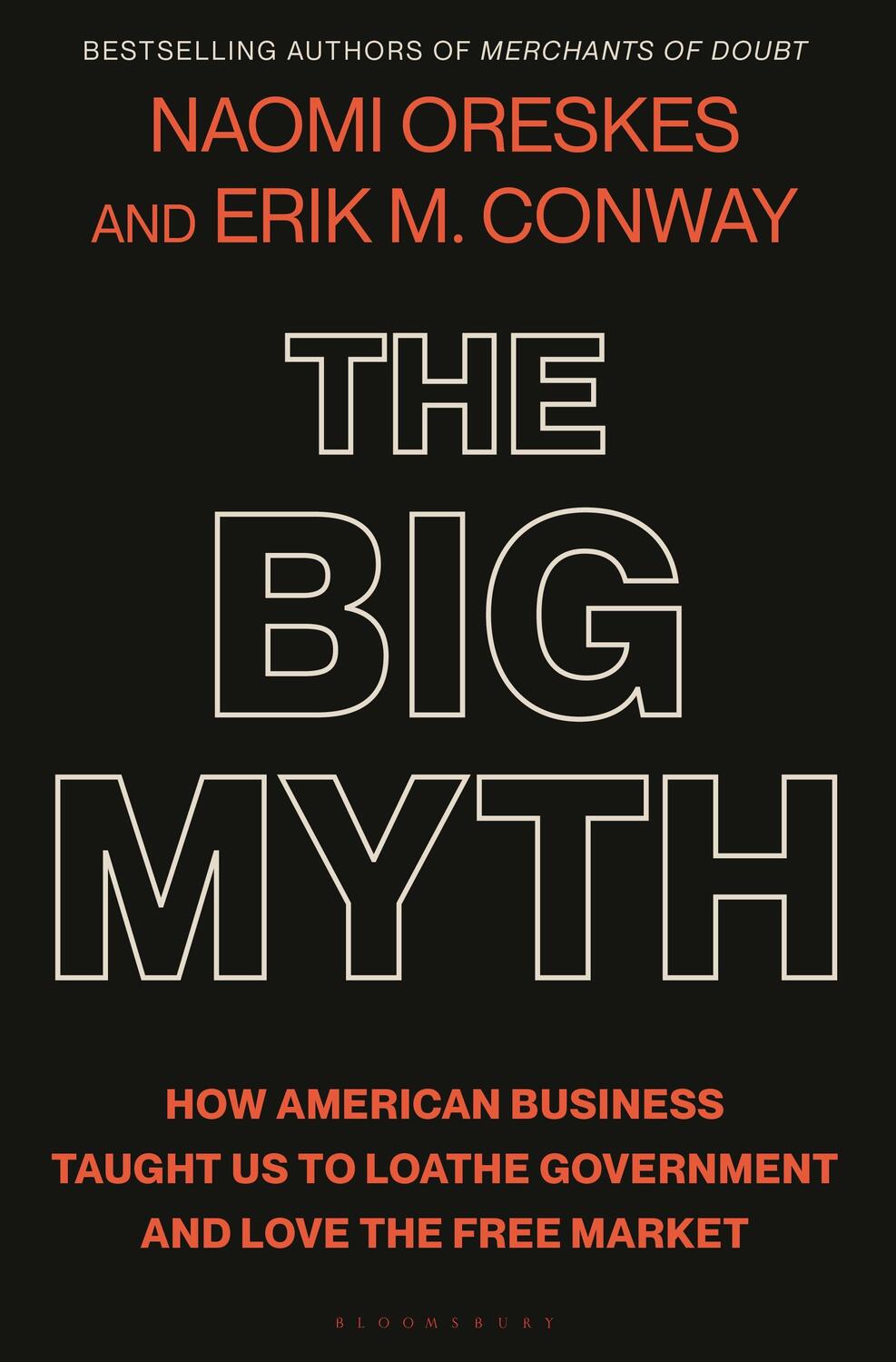 Cover: 9781635573572 | The Big Myth | Naomi Oreskes (u. a.) | Buch | Gebunden | Englisch