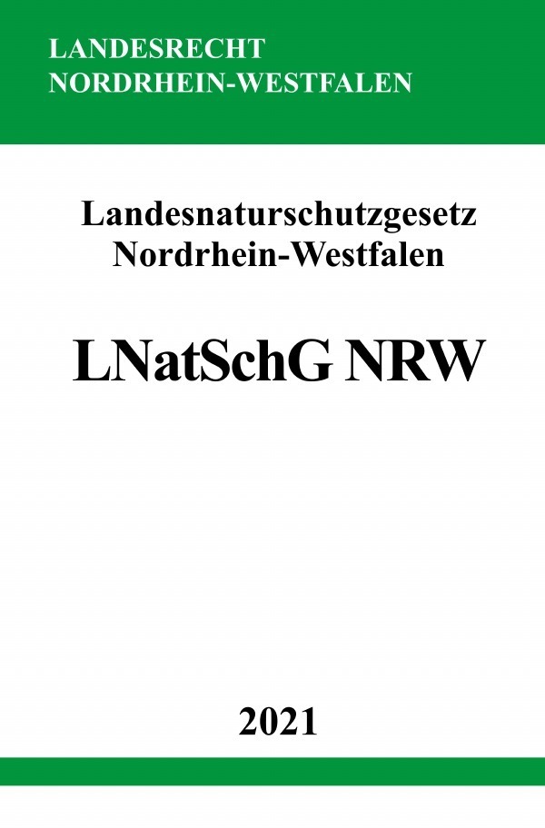 Cover: 9783754906675 | Landesnaturschutzgesetz Nordrhein-Westfalen (LNatSchG NRW) | Studier