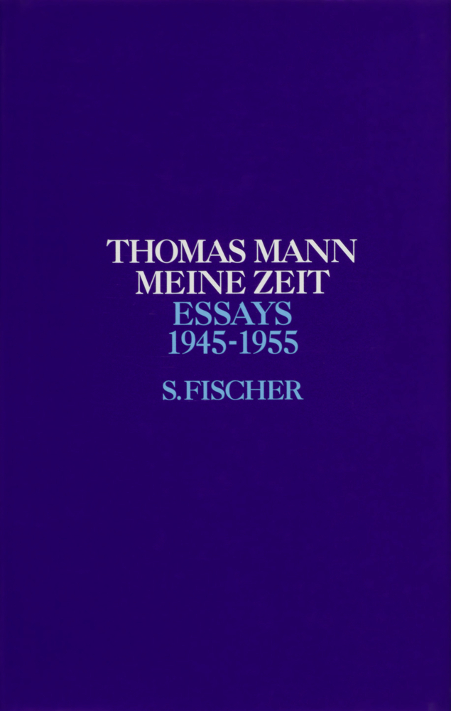 Cover: 9783100482730 | Meine Zeit | 1945-1955 | Thomas Mann | Buch | 736 S. | Deutsch | 2001