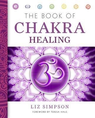 Cover: 9781454904267 | The Book of Chakra Healing | Liz Simpson | Taschenbuch | Englisch