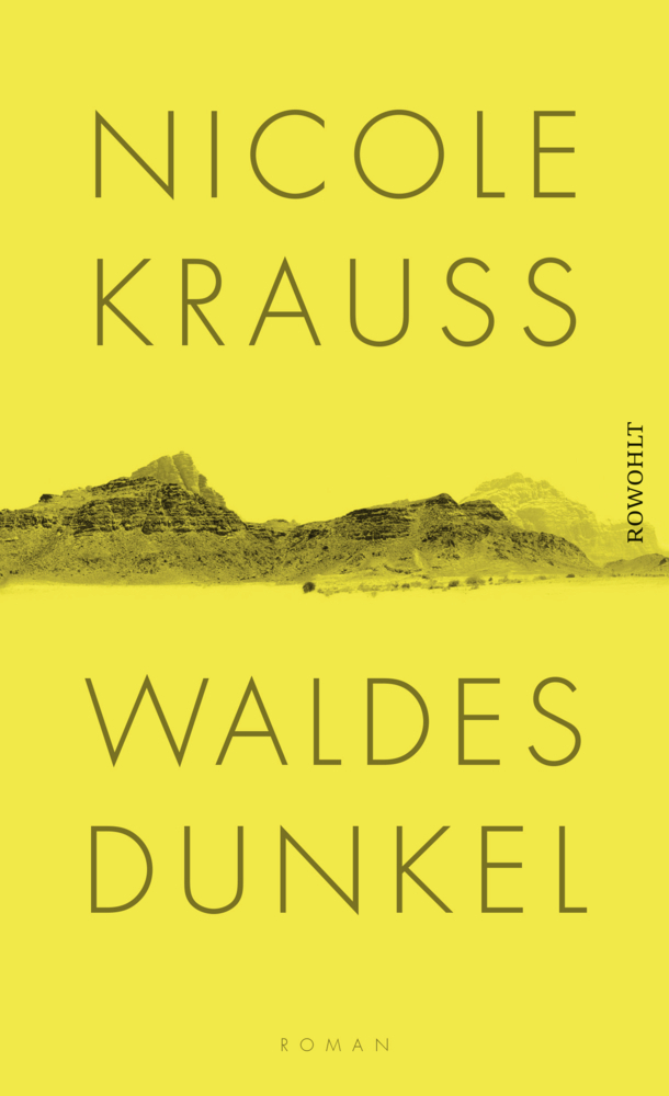 Cover: 9783498035761 | Waldes Dunkel | Roman | Nicole Krauss | Buch | 2018 | Rowohlt, Hamburg