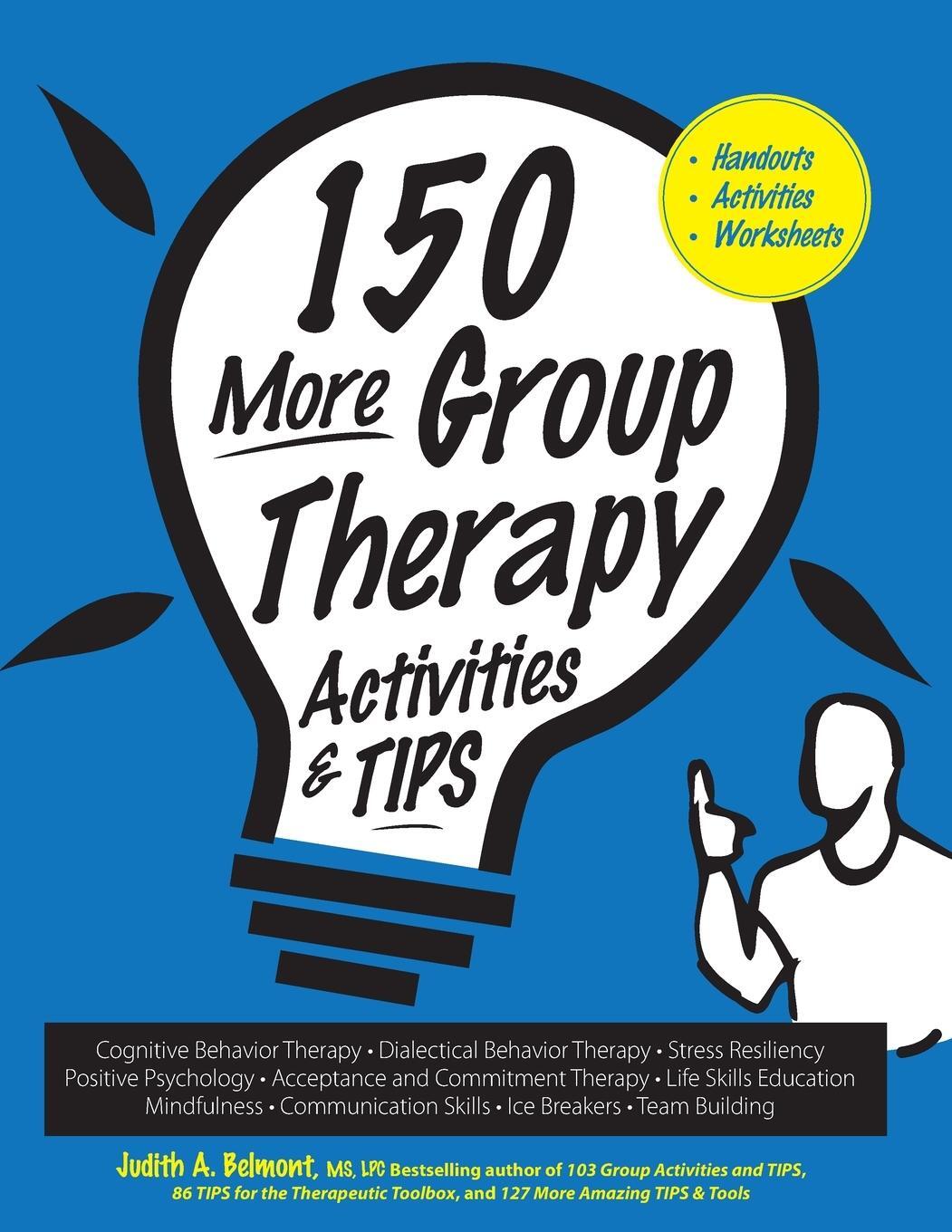 Cover: 9781683733188 | 150 More Group Therapy Activities &amp; TIPS | Judith Belmont | Buch