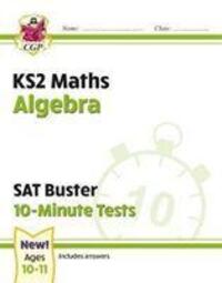 Cover: 9781789084542 | KS2 Maths SAT Buster 10-Minute Tests - Algebra (for the 2023 tests)
