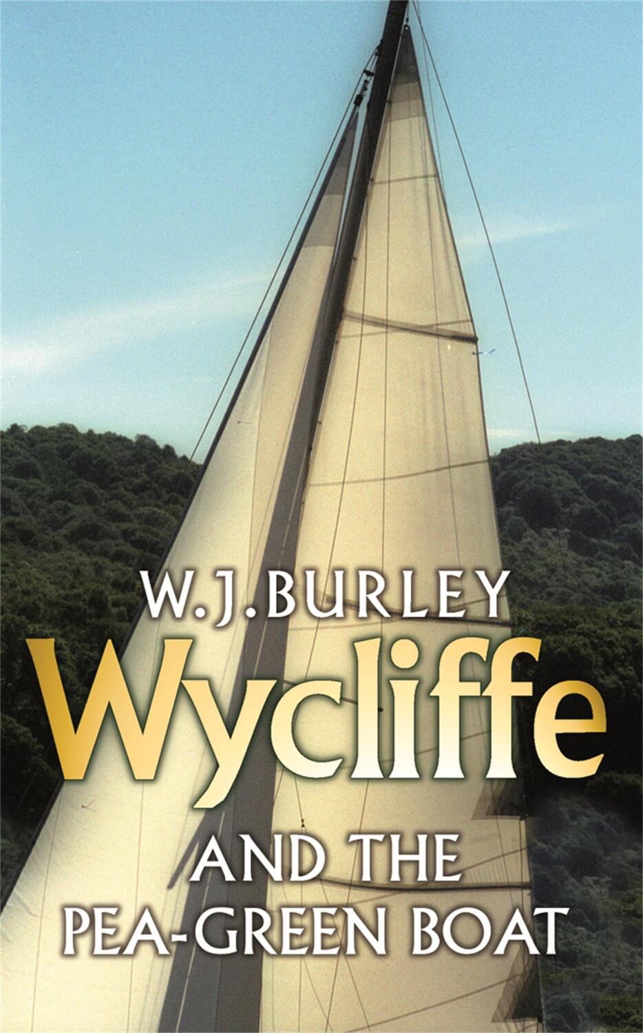 Cover: 9780752881867 | Wycliffe and the Pea Green Boat | W. J. Burley | Taschenbuch | 2008