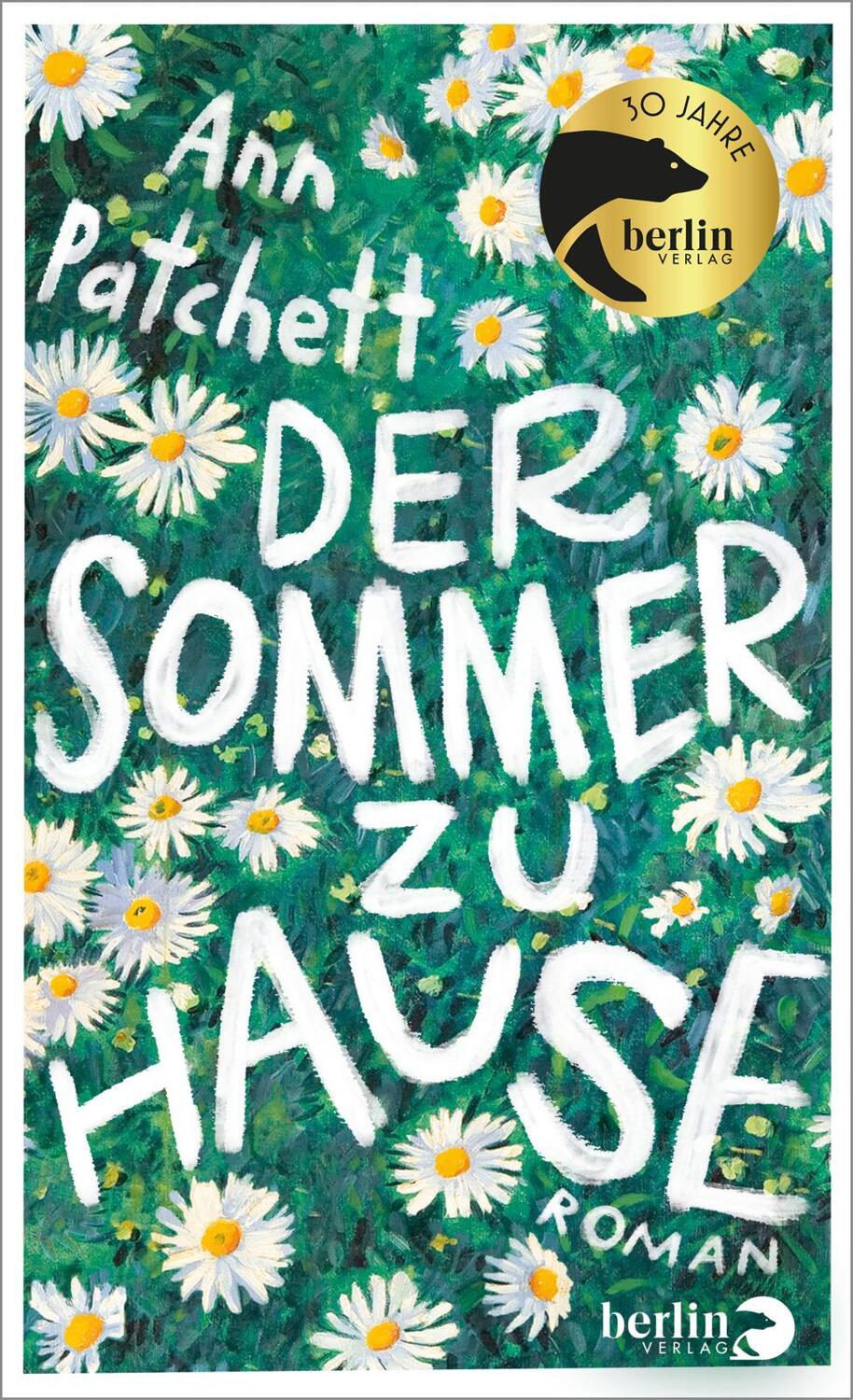 Cover: 9783827015037 | Der Sommer zu Hause | Roman New York Times Bestseller #1 | Patchett