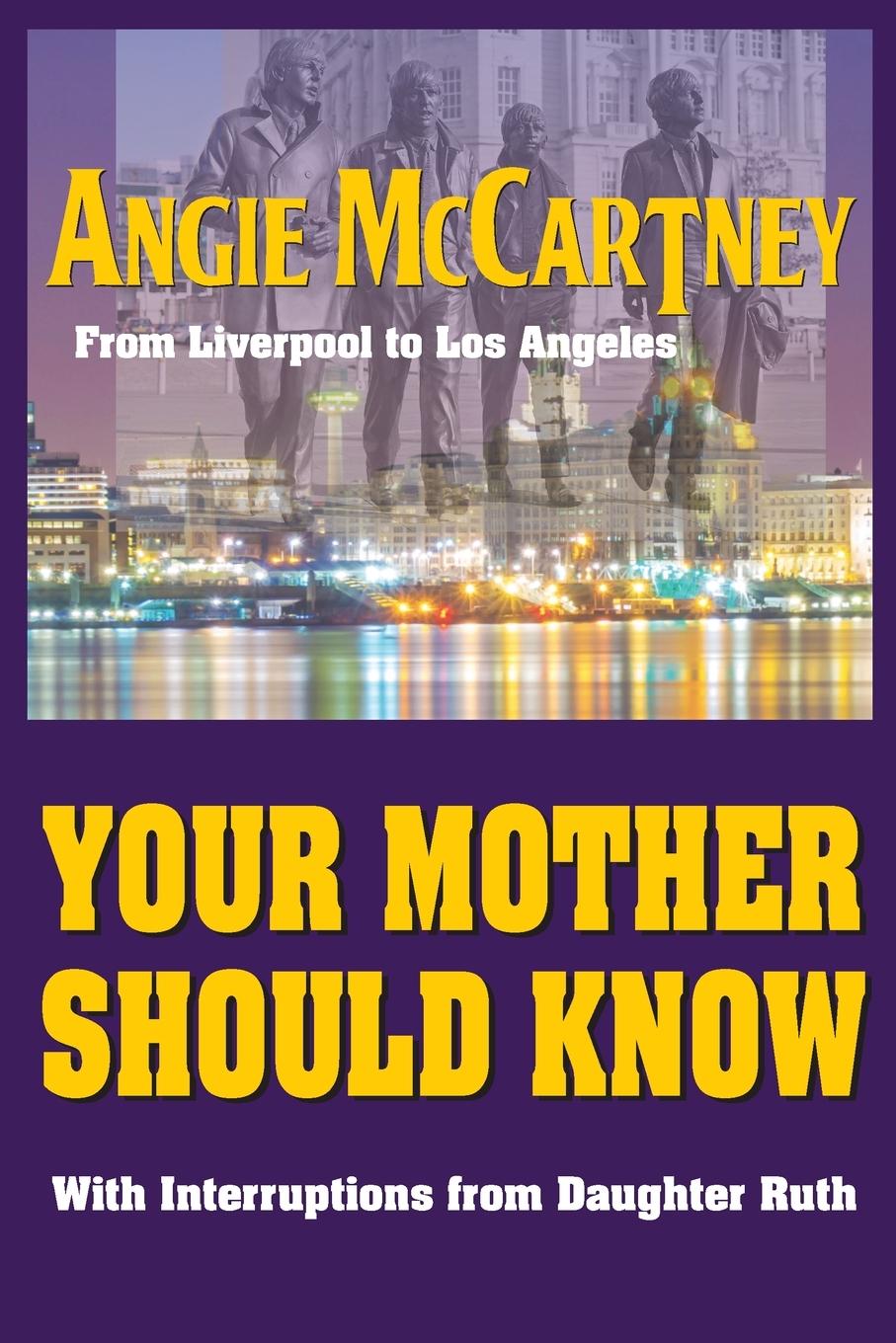 Cover: 9781941075098 | Your Mother Should Know | From Liverpool to Los Angeles | McCartney