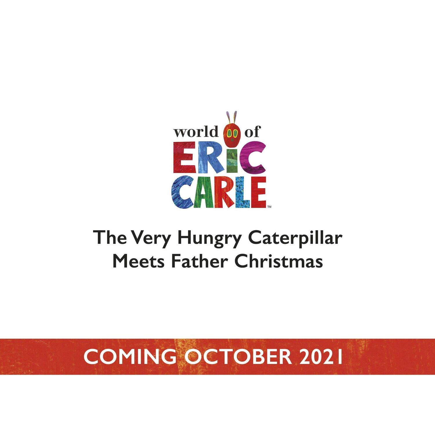 Cover: 9780241527634 | The Very Hungry Caterpillar and Father Christmas | Eric Carle | Buch