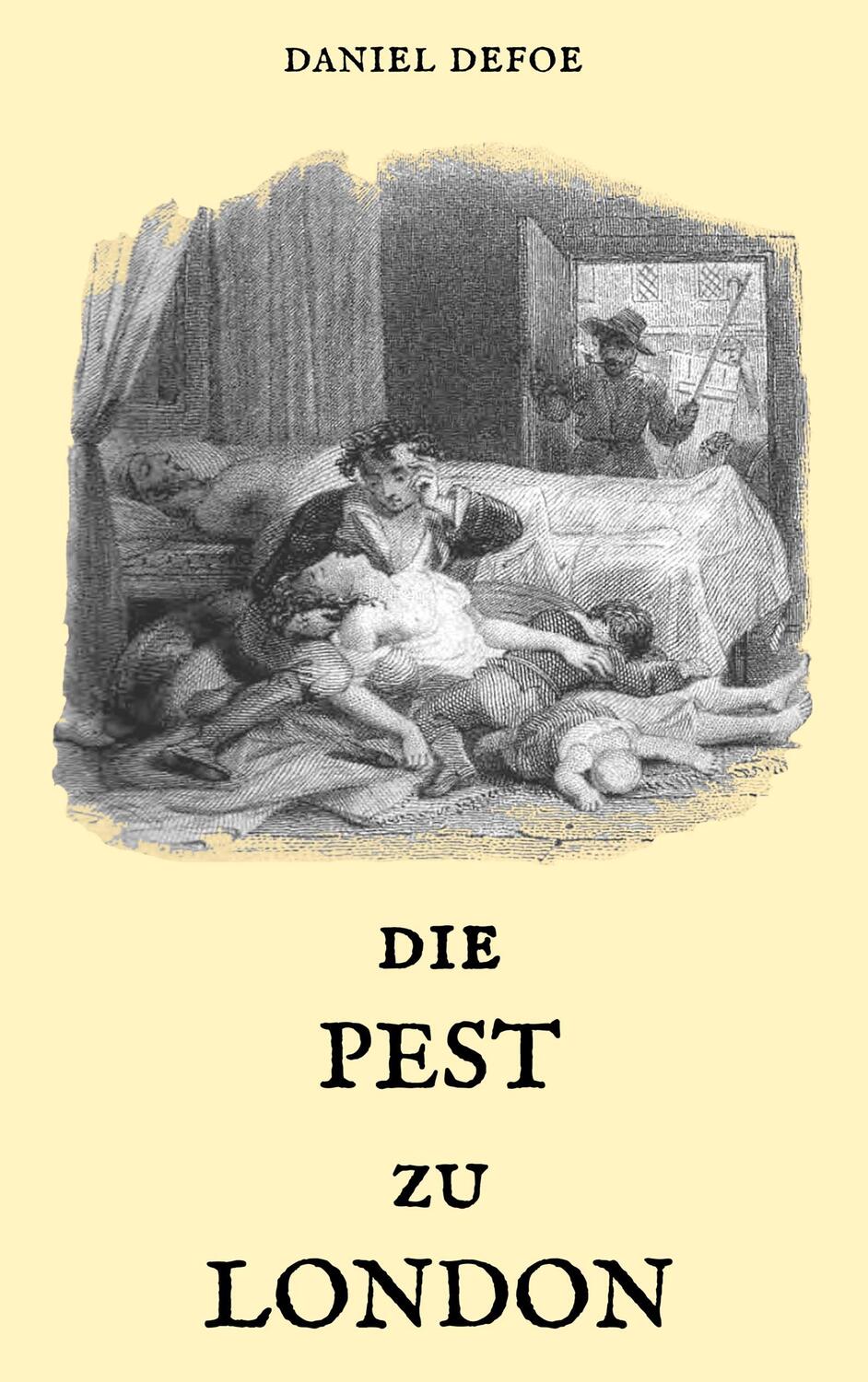 Cover: 9783746049427 | Die Pest zu London | Daniel Defoe | Taschenbuch | 120 S. | Deutsch