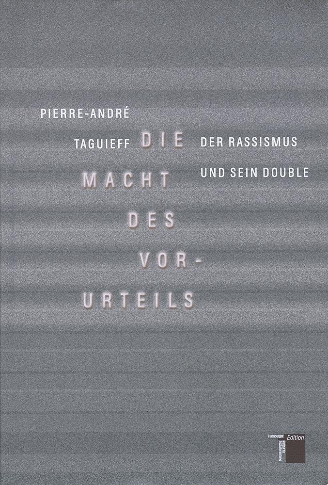 Cover: 9783930908622 | Die Macht des Vorurteils | Der Rassismus und sein Double | Taguieff