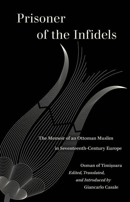 Cover: 9780520383395 | Prisoner of the Infidels: The Memoir of an Ottoman Muslim in...