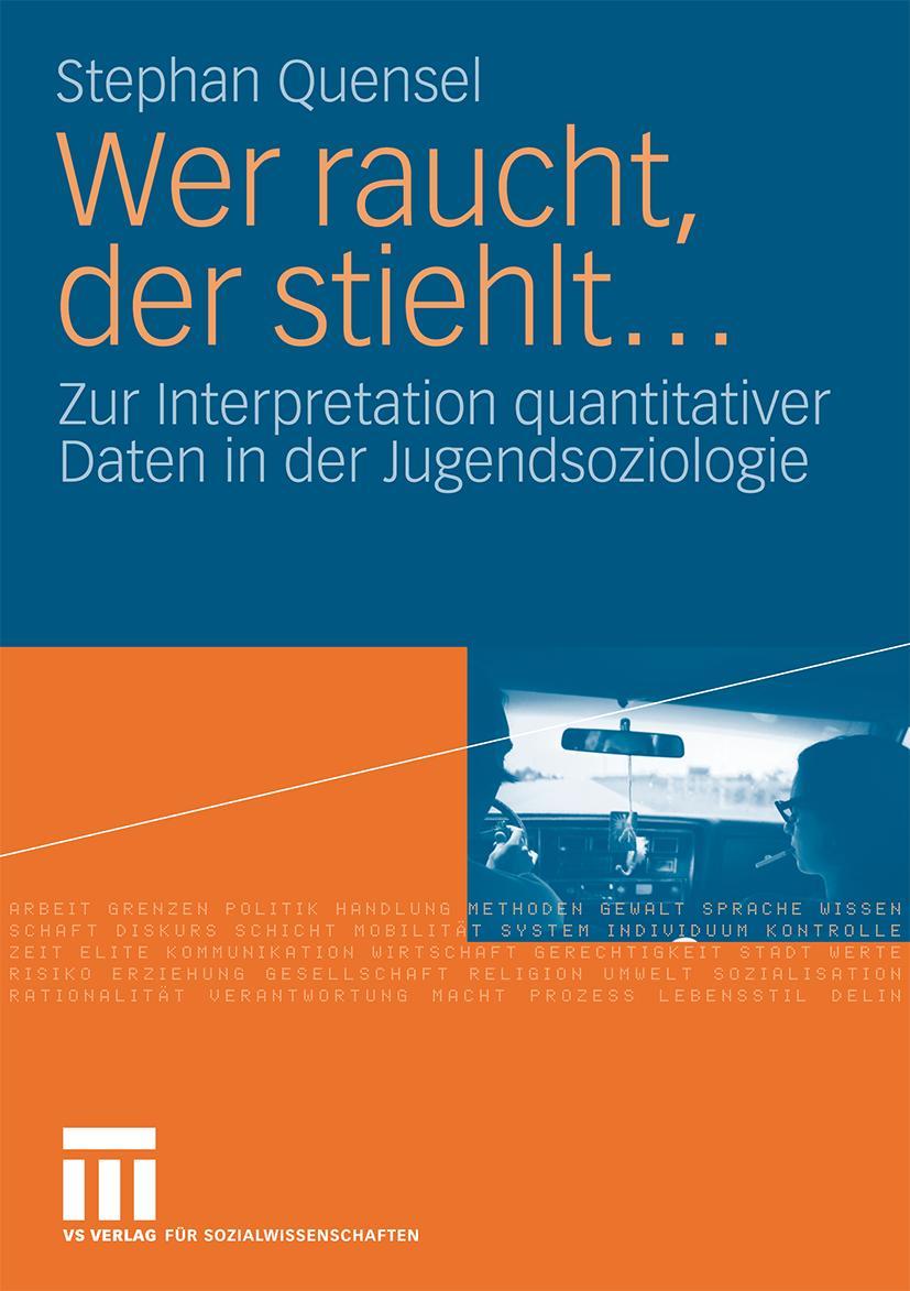 Cover: 9783531159713 | Wer raucht, der stiehlt... | Stephan Quensel | Taschenbuch | xv | 2009