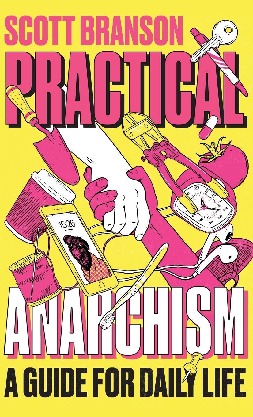 Cover: 9780745344935 | Practical Anarchism | A Guide for Daily Life | Scott Branson | Buch
