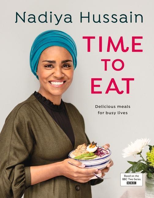 Cover: 9780241396599 | Time to Eat | Nadiya Hussain | Buch | Englisch | 2019