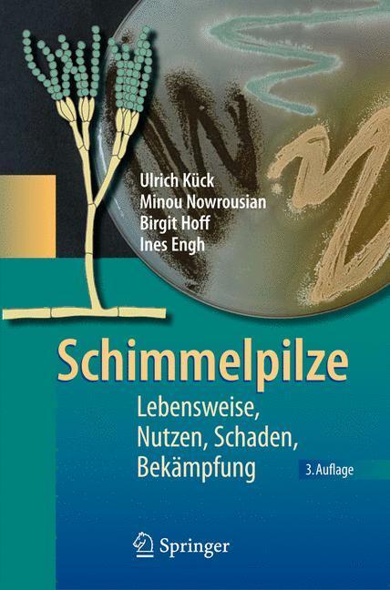 Cover: 9783540887164 | Schimmelpilze | Lebensweise, Nutzen, Schaden, Bekämpfung | Taschenbuch