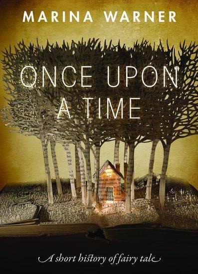 Cover: 9780198779858 | Once Upon a Time | A Short History of Fairy Tale | Marina Warner