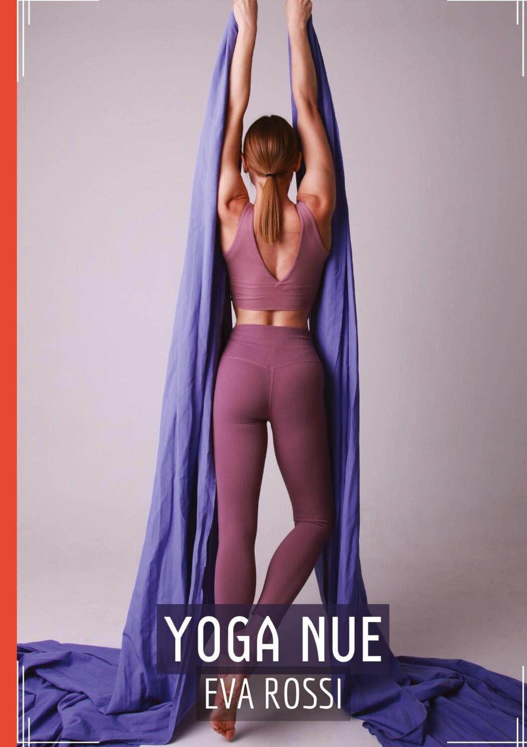 Cover: 9783384003270 | Yoga Nue | Histoires Érotiques Adulte Tabou - Conte de sexe explicite