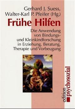 Cover: 9783932133886 | Frühe Hilfen | Gerhard J. Suess (u. a.) | Taschenbuch | Deutsch | 1999