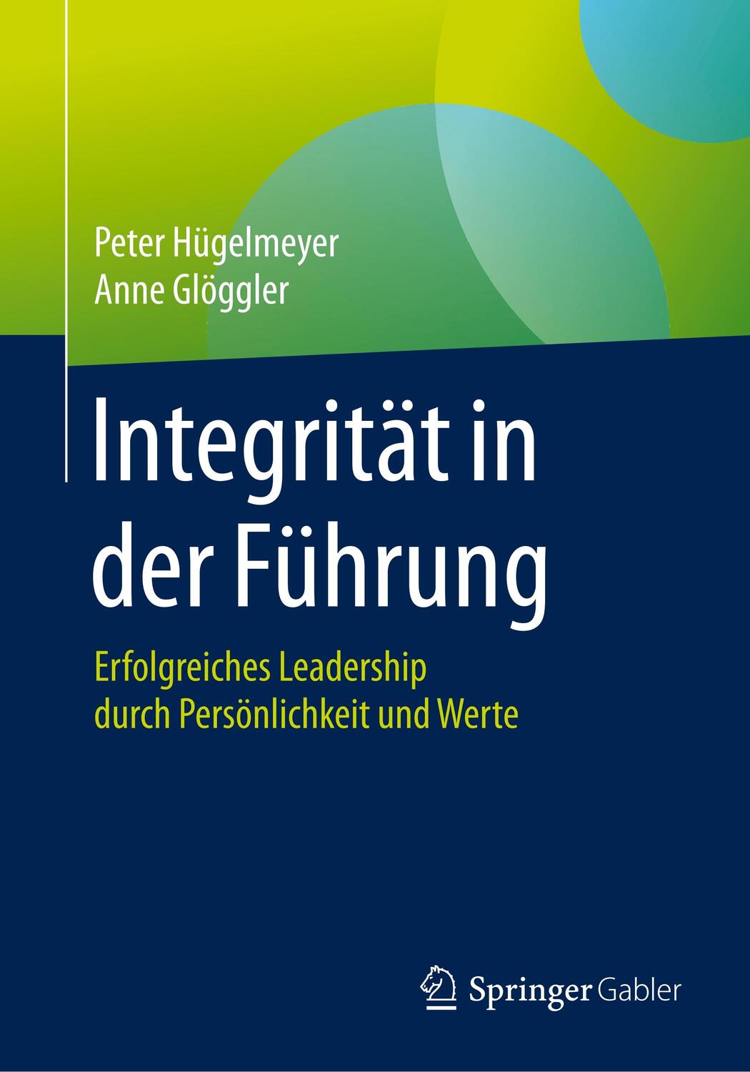 Cover: 9783662607992 | Integrität in der Führung | Peter Hügelmeyer (u. a.) | Taschenbuch