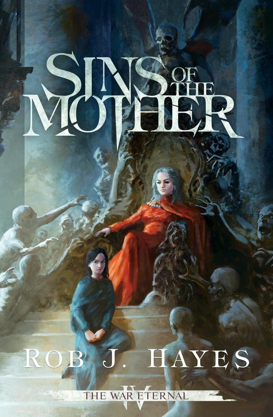 Cover: 9781915440037 | Sins of the Mother | Rob J Hayes | Taschenbuch | Paperback | Englisch