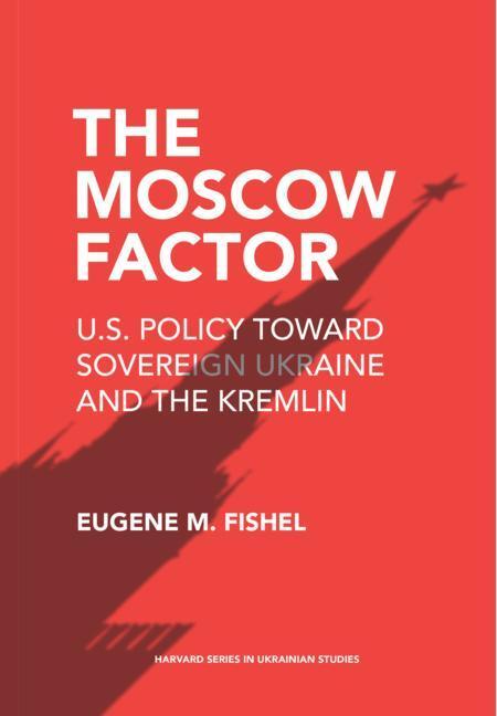 Cover: 9780674279186 | The Moscow Factor | Eugene M. Fishel | Taschenbuch | Englisch | 2022