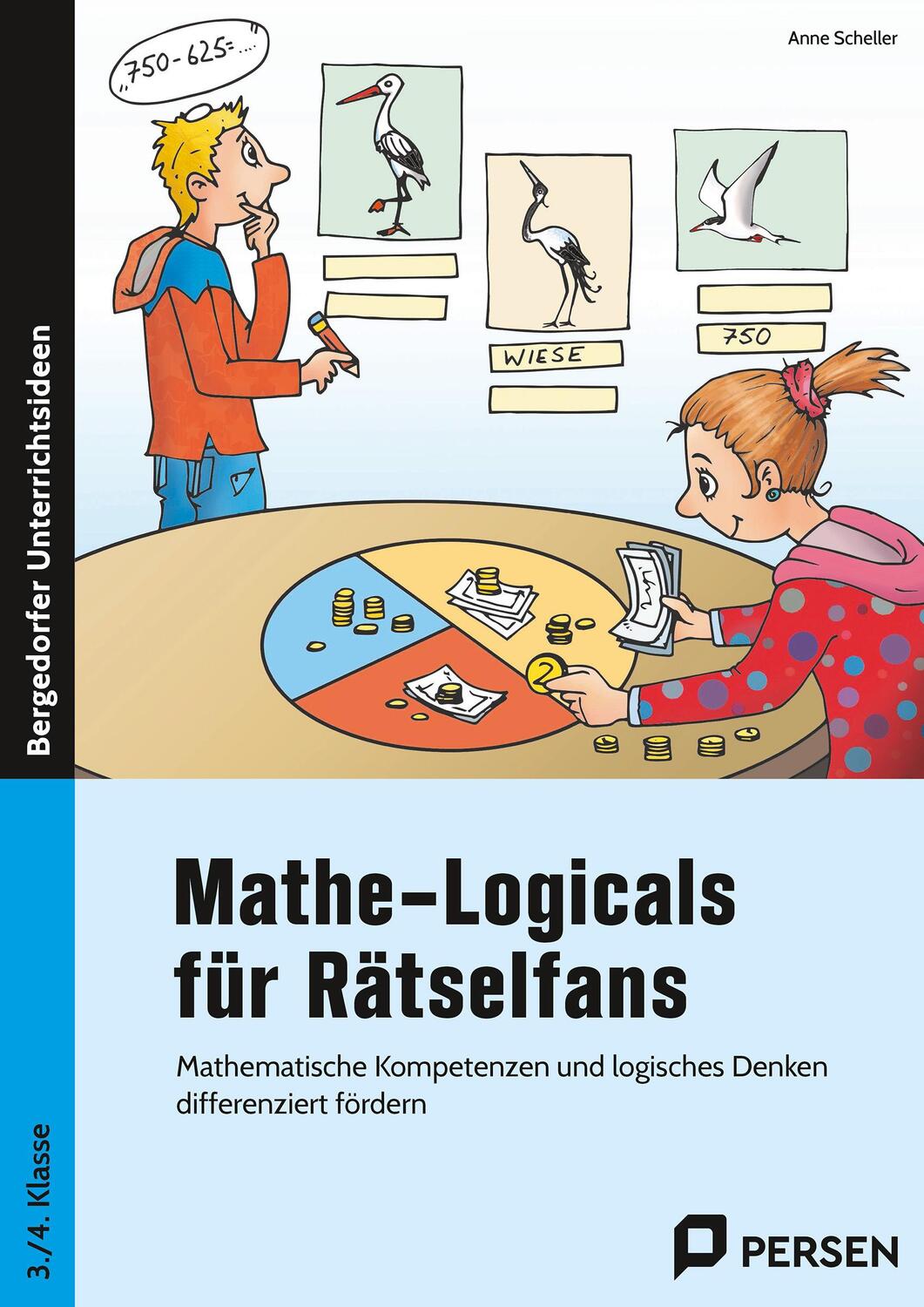 Cover: 9783403211051 | Mathe-Logicals für Rätselfans - 3./4. Klasse | Anne Scheller | 53 S.