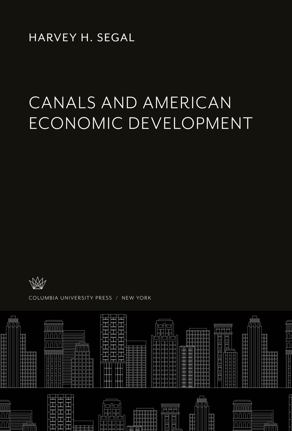 Cover: 9780231905480 | Canals and American Economic Development | Harvey H. Segal | Buch