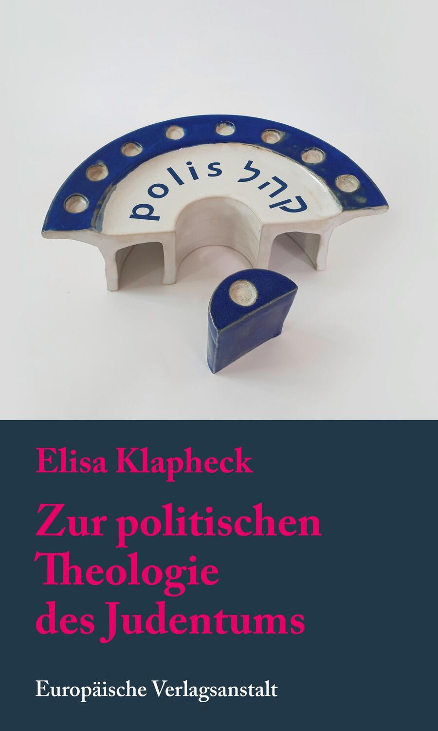 Cover: 9783863931452 | Zur politischen Theologie des Judentums | Elisa Klapheck | Taschenbuch